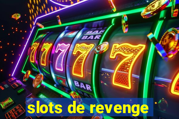 slots de revenge